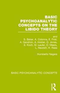 Basic Psychoanalytic Concepts on the Libido Theory