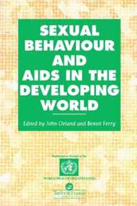 Sexual Behaviour and AIDS in the Developing World