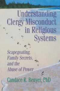 Understanding Clergy Misconduct in Religious Systems