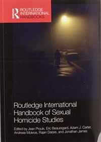 Routledge International Handbook of Sexual Homicide Studies