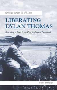 Liberating Dylan Thomas