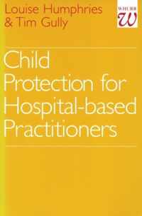 Child Protection for Hospital Based Practitioners