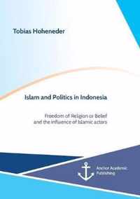 Islam and Politics in Indonesia