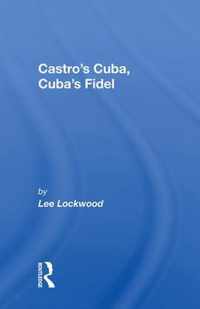 Castro's Cuba, Cuba's Fidel