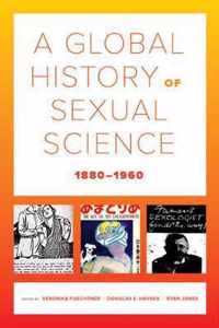 A Global History of Sexual Science, 1880-1960: Volume 26