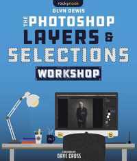 The Photoshop Layers and Selections Workshop