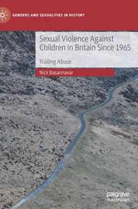 Sexual Violence Against Children in Britain Since 1965