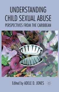 Understanding Child Sexual Abuse