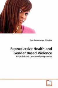 Reproductive Health and Gender Based Violence