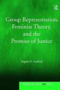 Group Representation, Feminist Theory, and the Promise of Justice