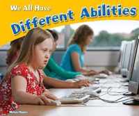 We All Have Different Abilities