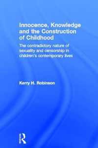 Innocence, Knowledge and the Construction of Childhood