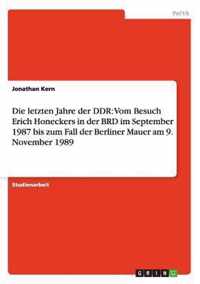 Die letzten Jahre der DDR