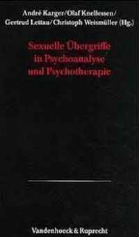 Sexuelle Ubergriffe in Psychoanalyse Und Psychotherapie