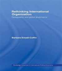 Rethinking International Organisation