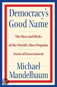 Democracy'S Good Name