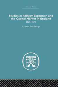 Studies in Railway Expansion and the Capital Market in England