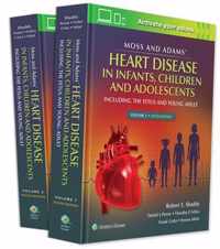 Moss & Adams' Heart Disease in infants, Children, and Adolescents