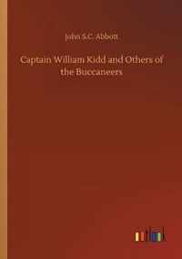 Captain William Kidd and Others of the Buccaneers