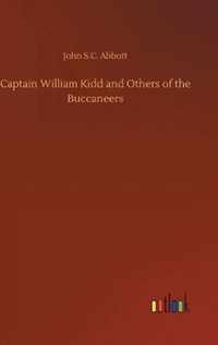 Captain William Kidd and Others of the Buccaneers