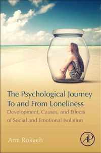 The Psychological Journey To and From Loneliness