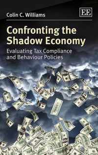 Confronting the Shadow Economy  Evaluating Tax Compliance and Behaviour Policies