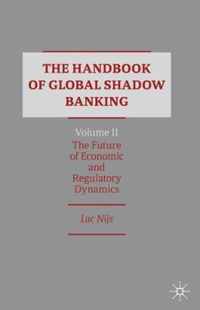 The Handbook of Global Shadow Banking, Volume II