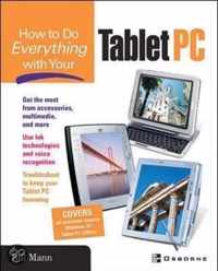 How To Do Everything With Your Tablet Pc