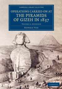 Operations Carried on at the Pyramids of Gizeh in 1837