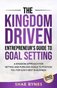 The Kingdom Driven Entrepreneur's Guide to Goal Setting