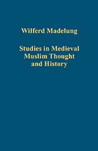 Studies in Medieval Muslim Thought and History