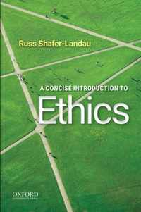 A Concise Introduction to Ethics