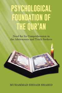 Psychological Foundation of the Qur'an I