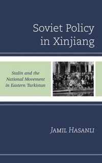 Soviet Policy in Xinjiang