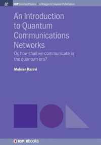 An Introduction to Quantum Communication Networks