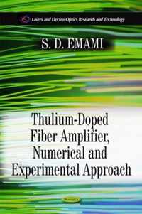 Thulium-Doped Fiber Amplifier, Numerical & Experimental Approach