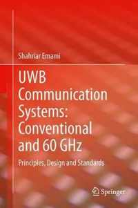 UWB Communication Systems: Conventional and 60 GHz