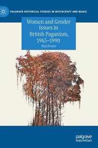 Women and Gender Issues in British Paganism, 1945-1990