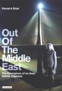 Out of the Middle East: The Emergence of an Arab Global Business