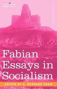 Fabian Essays in Socialism