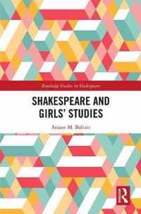 Shakespeare and Girlsâ   Studies