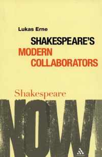 Shakespeare'S Modern Collaborators