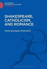 Shakespeare, Catholicism, And Romance