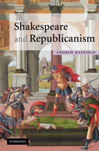 Shakespeare and Republicanism