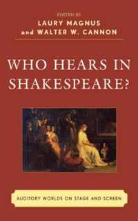 Who Hears in Shakespeare?