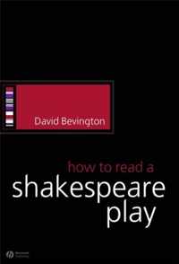 How To Read A Shakespeare Play