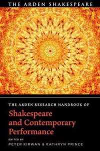 The Arden Research Handbook of Shakespeare and Contemporary Performance