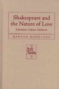 Shakespeare and the Nature of Love