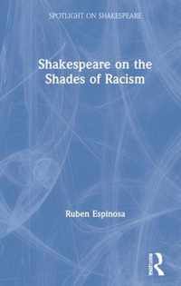 Shakespeare on the Shades of Racism