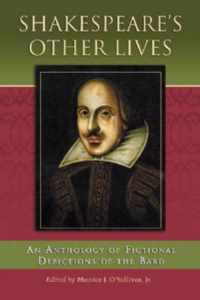 Shakespeare's Other Lives